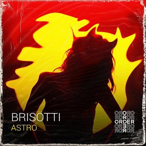 Brisotti - Astro [ORDR040.Astro [ORDR040]